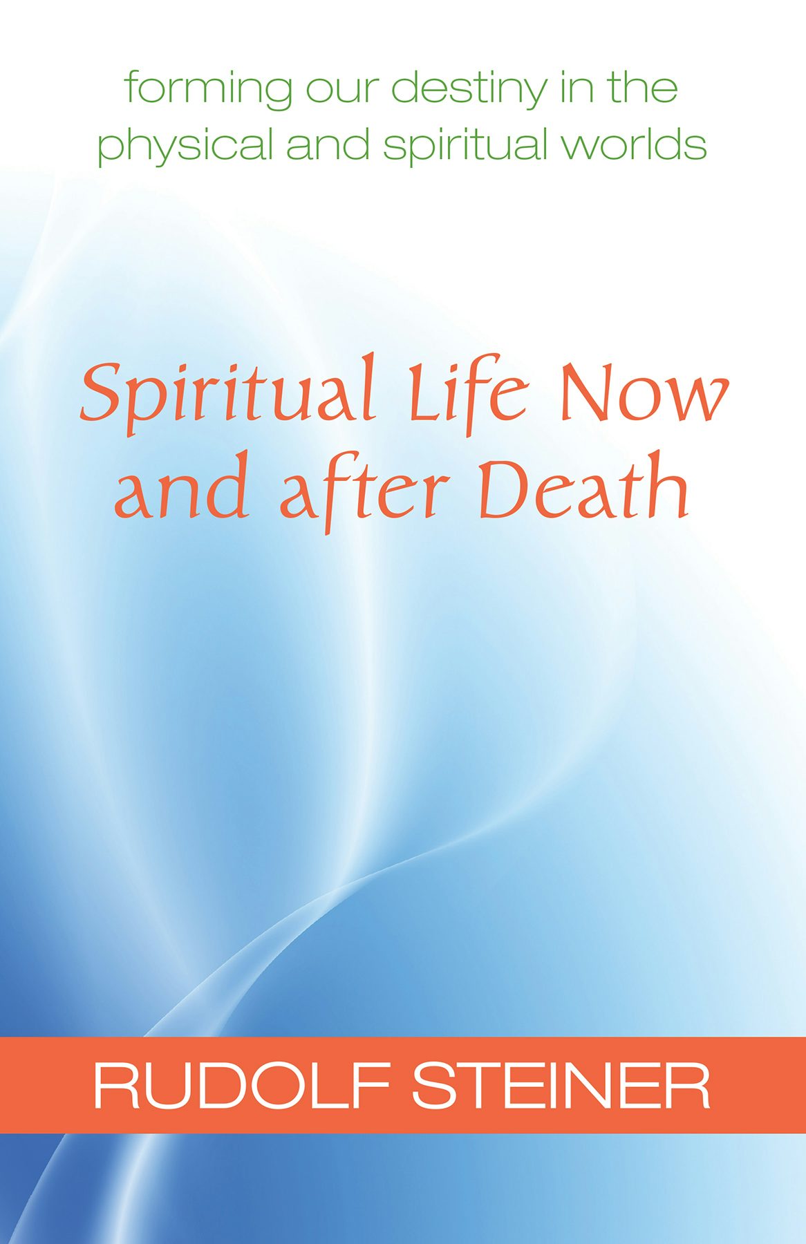 Cover image for Spiritual Life Now and after Death, isbn: 9781621480303