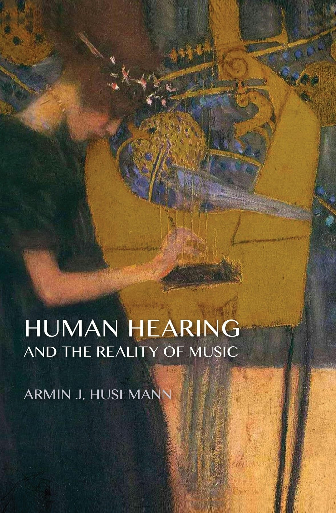 Cover image for Human Hearing and the Reality of Music, isbn: 9781621480488