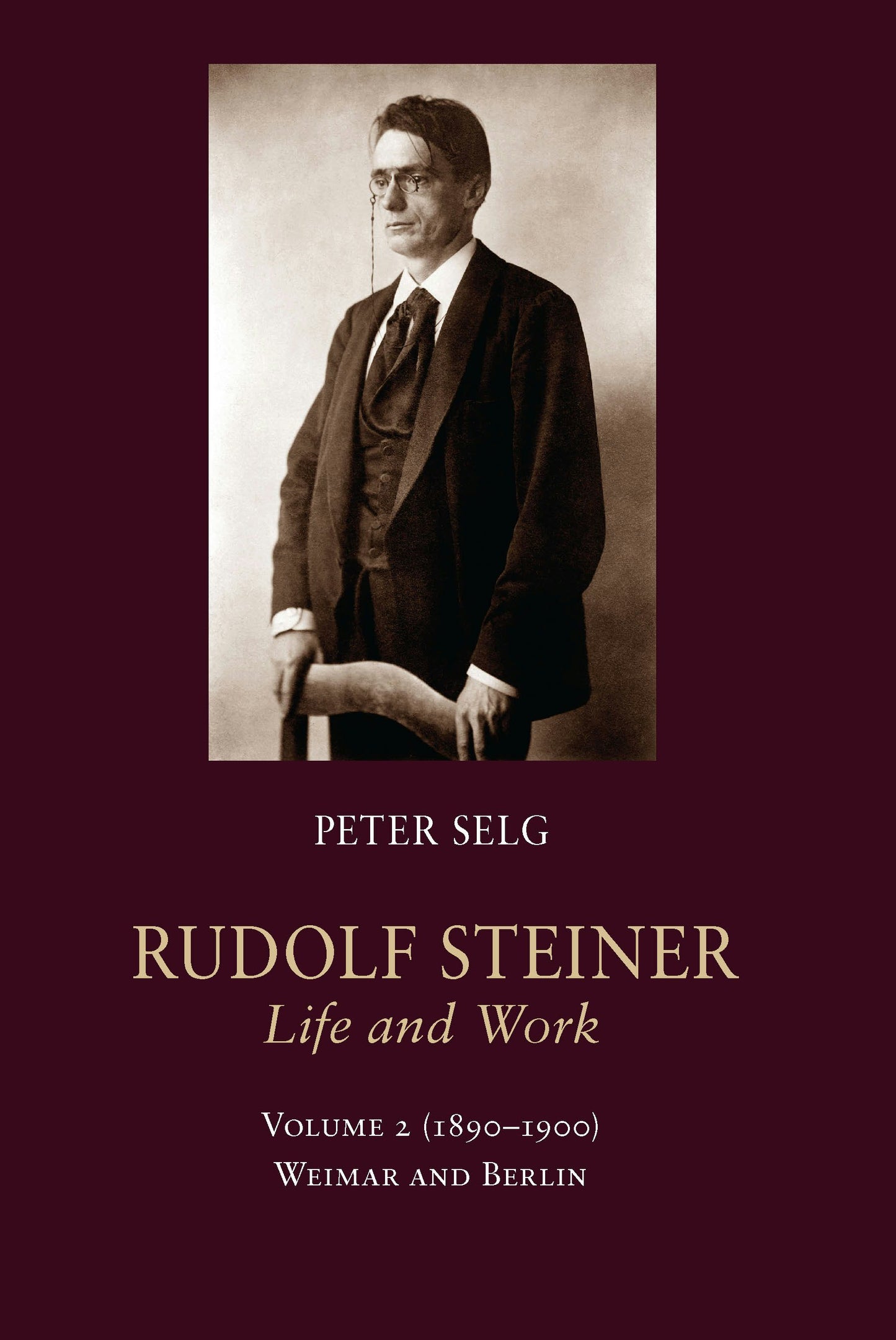 Cover image for Rudolf Steiner, Life and Work, isbn: 9781621480853