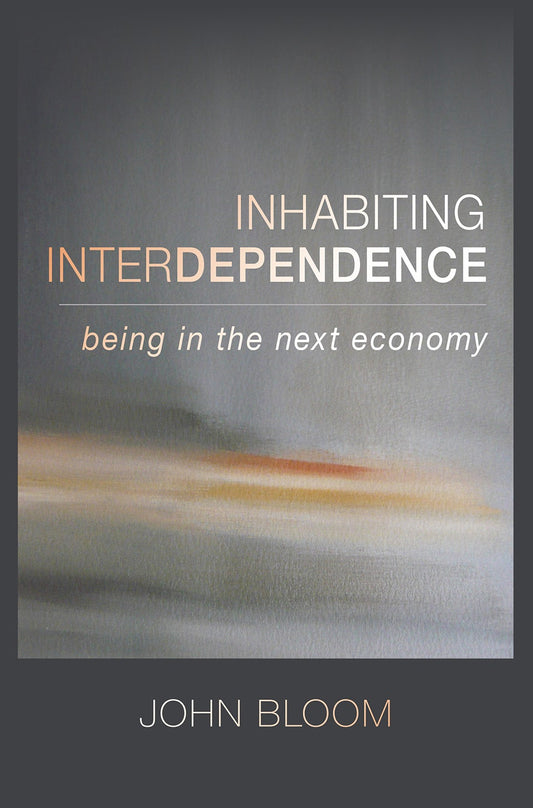 Cover image for Inhabiting Interdependence, isbn: 9781621481751