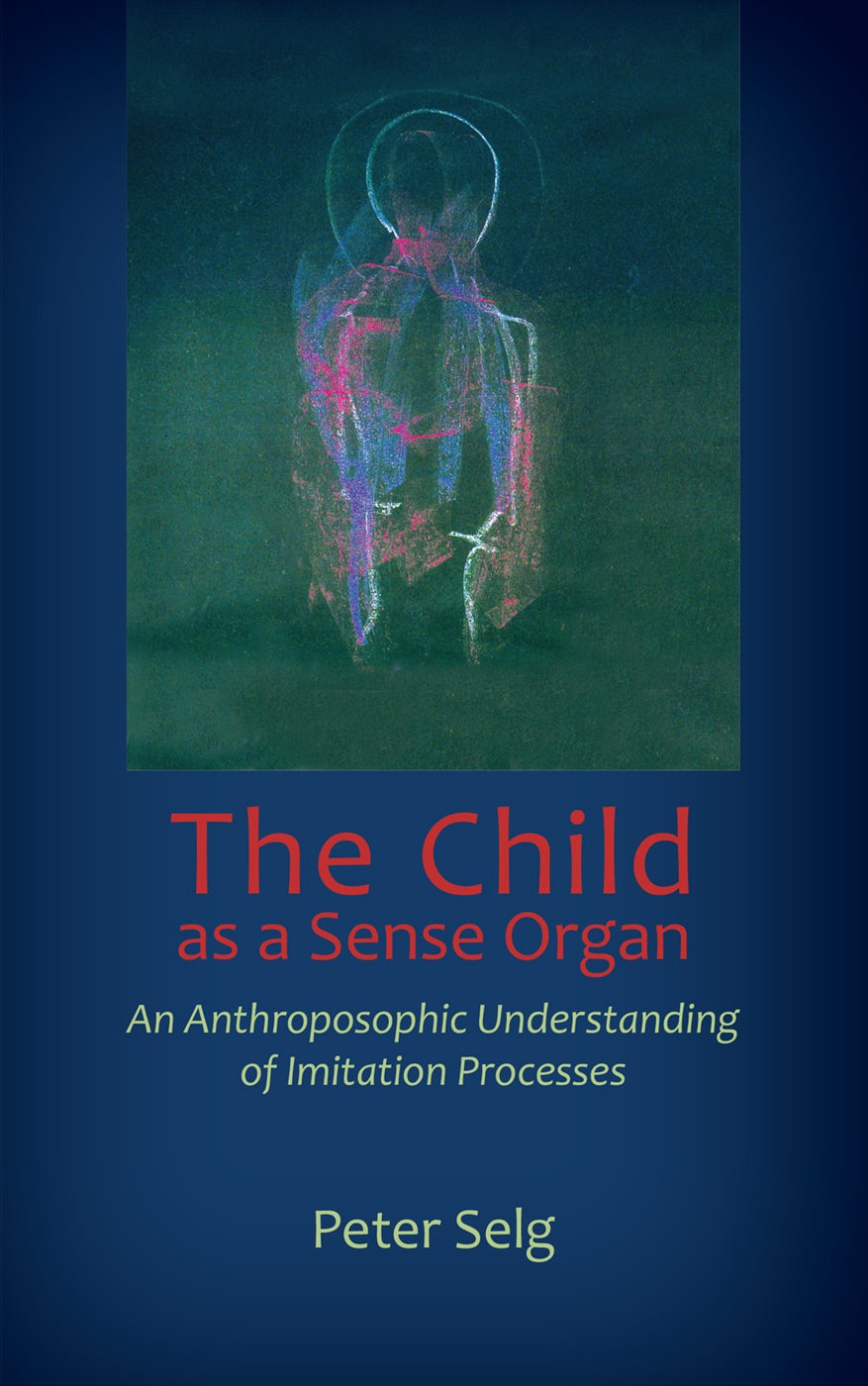 Cover image for The Child as a Sense Organ, isbn: 9781621481836