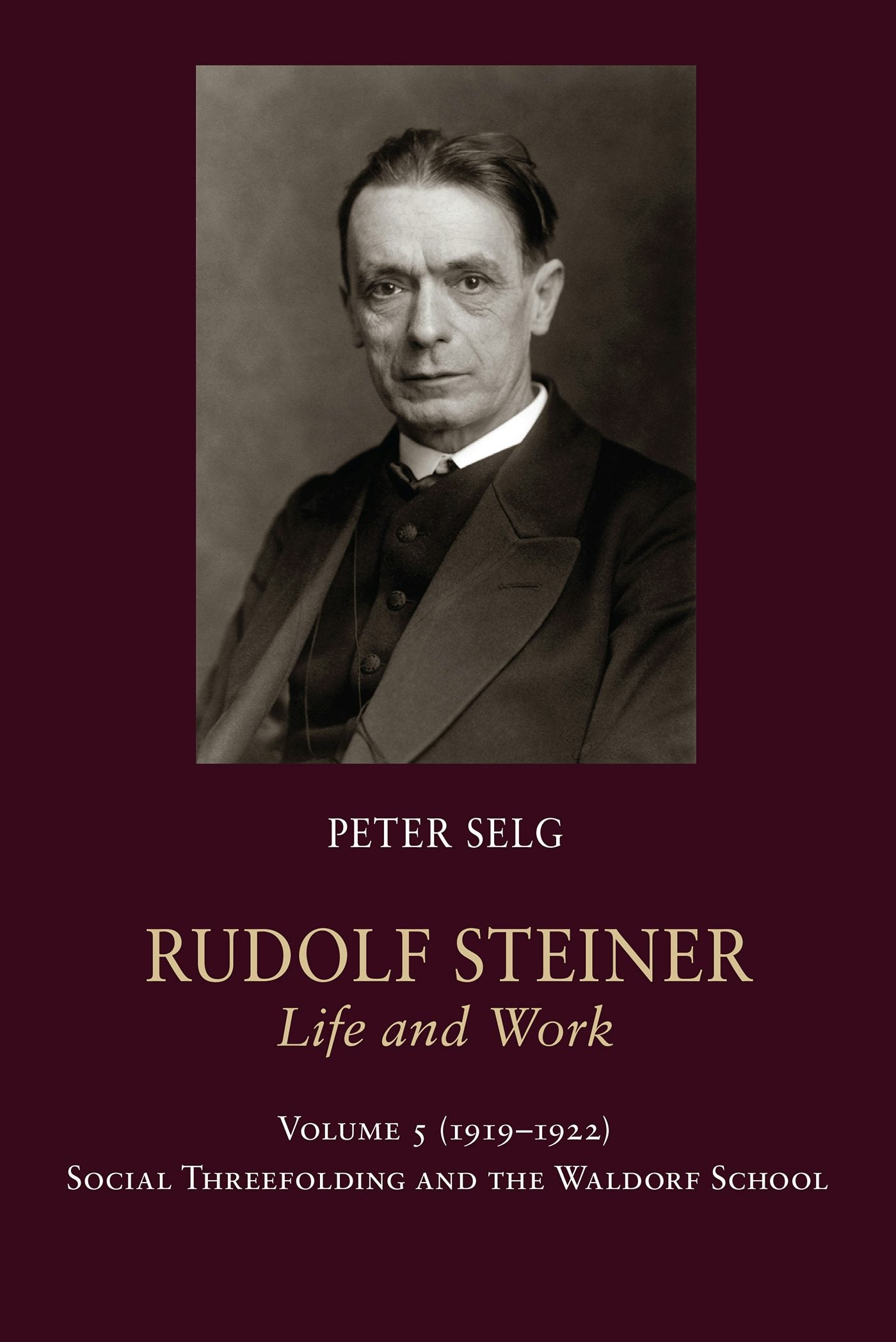 Cover image for Rudolf Steiner, Life and Work, isbn: 9781621481942