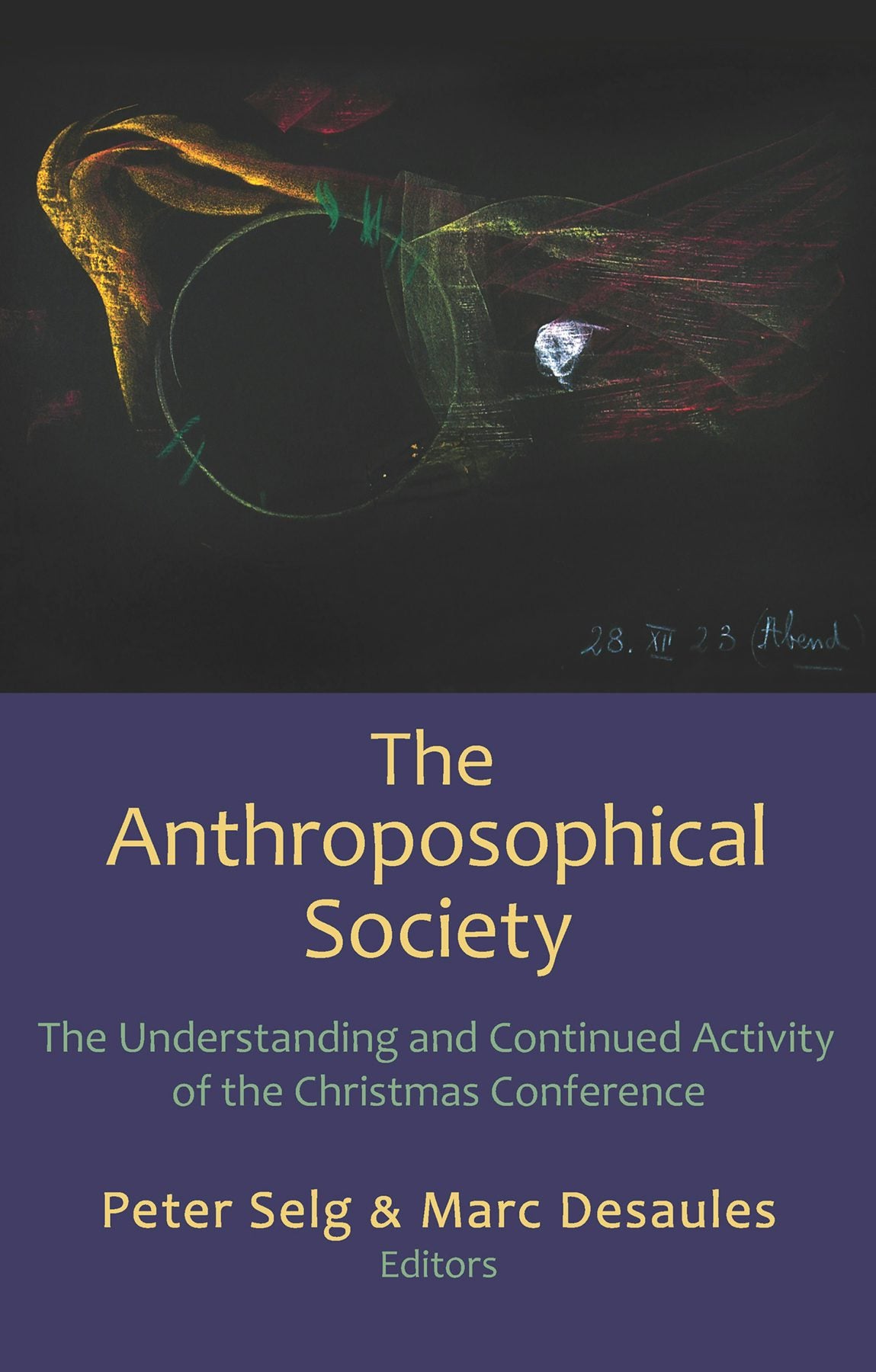 Cover image for The Anthroposophical Society, isbn: 9781621482116