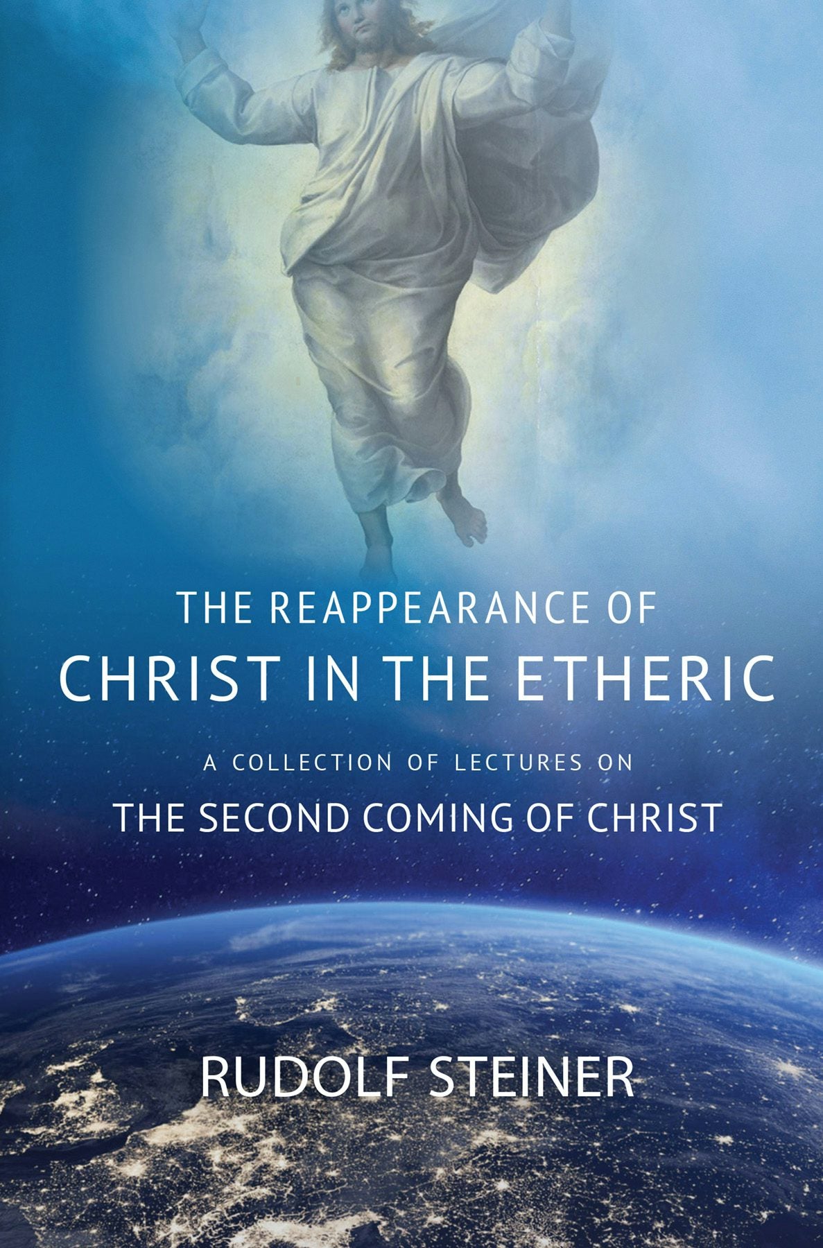 Cover image for The Reappearance of Christ in the Etheric, isbn: 9781621482437