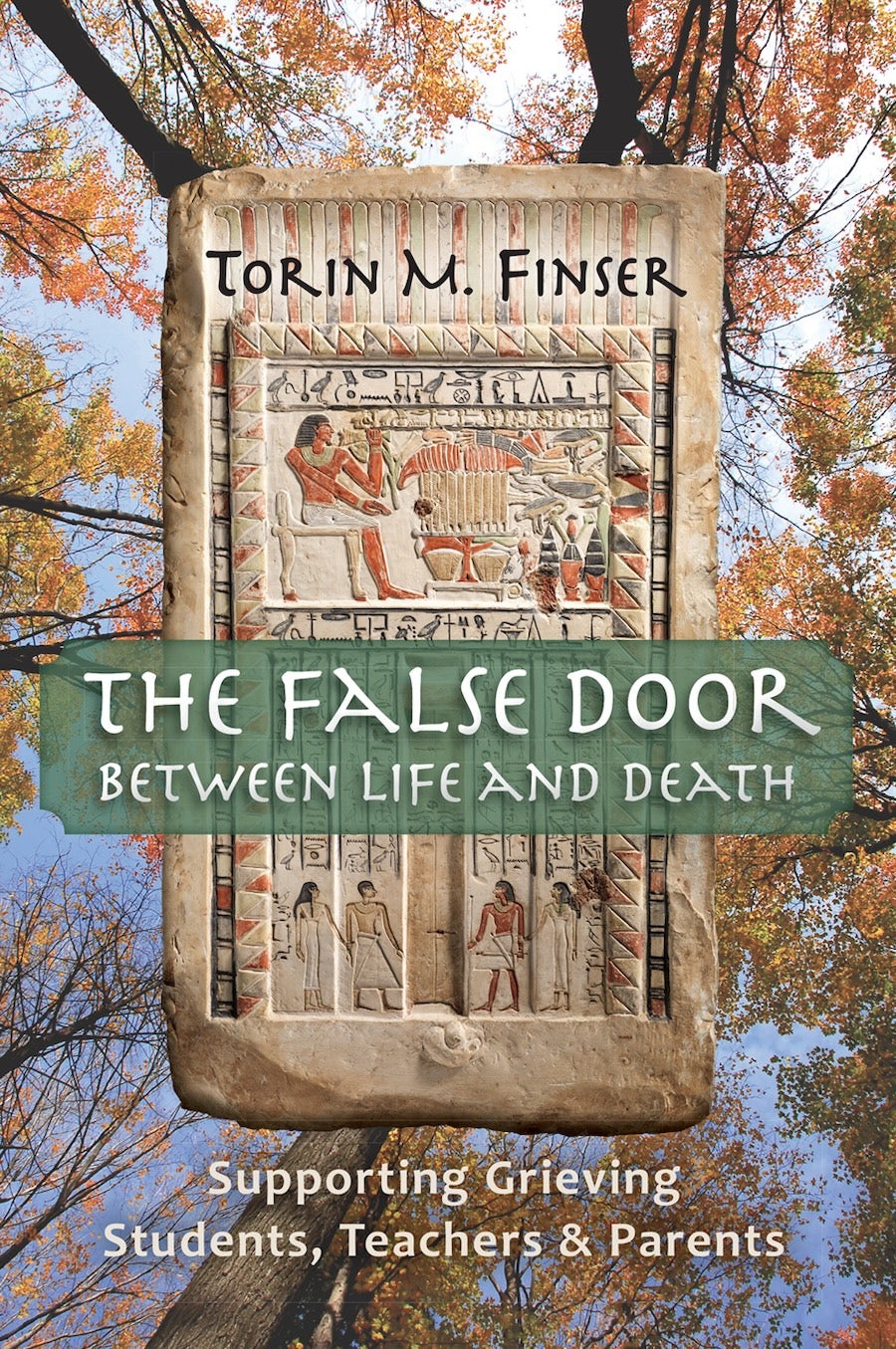 Cover image for The False Door between Life and Death, isbn: 9781621482444