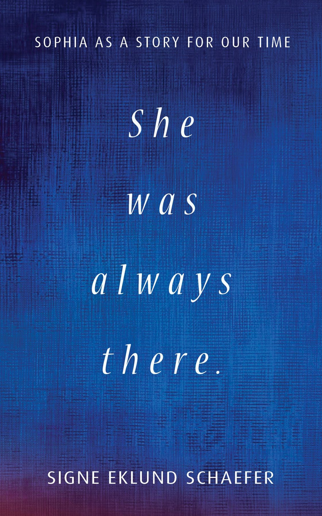 Cover image for She Was Always There, isbn: 9781621483311