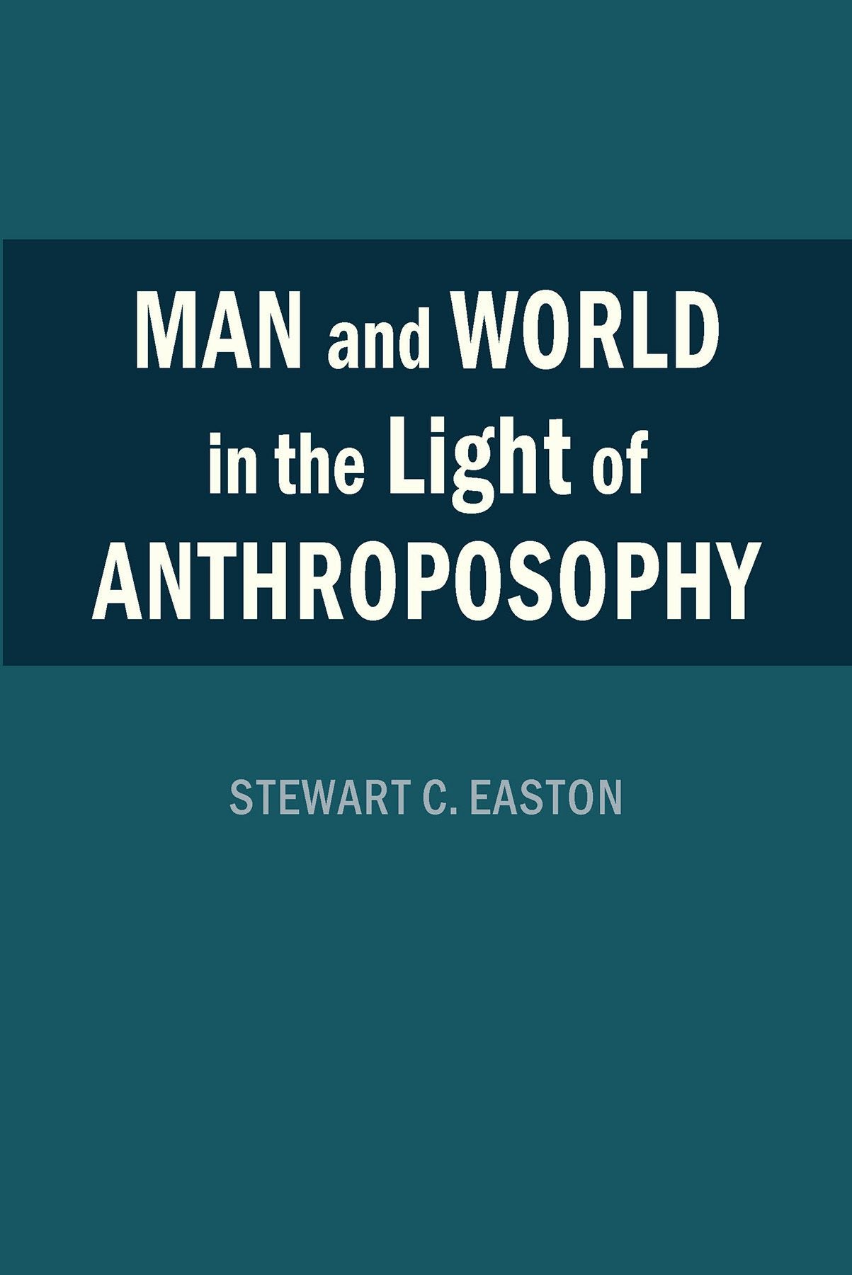 Cover image for Man and World in the Light of Anthroposophy, isbn: 9781621483366