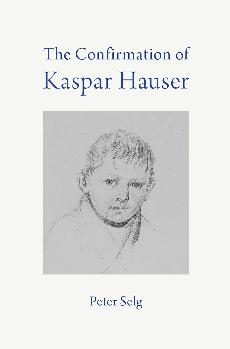 Cover image for The Confirmation of Kaspar Hauser, isbn: 9781621483731