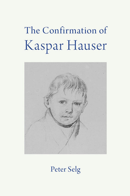 Cover image for The Confirmation of Kaspar Hauser, isbn: 9781621483748