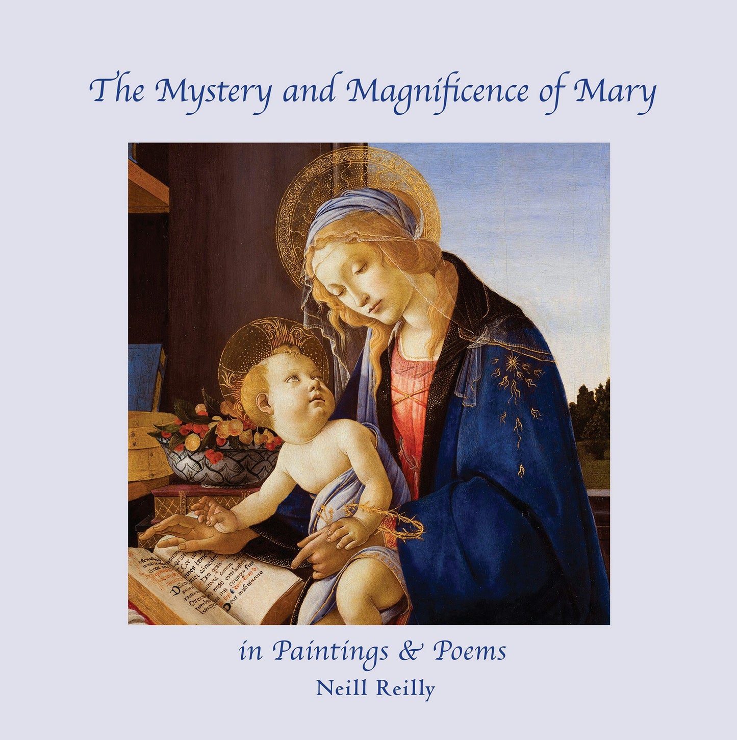 Cover image for The Mystery and Magnificence of Mary in Paintings & Poems, isbn: 9781621484066