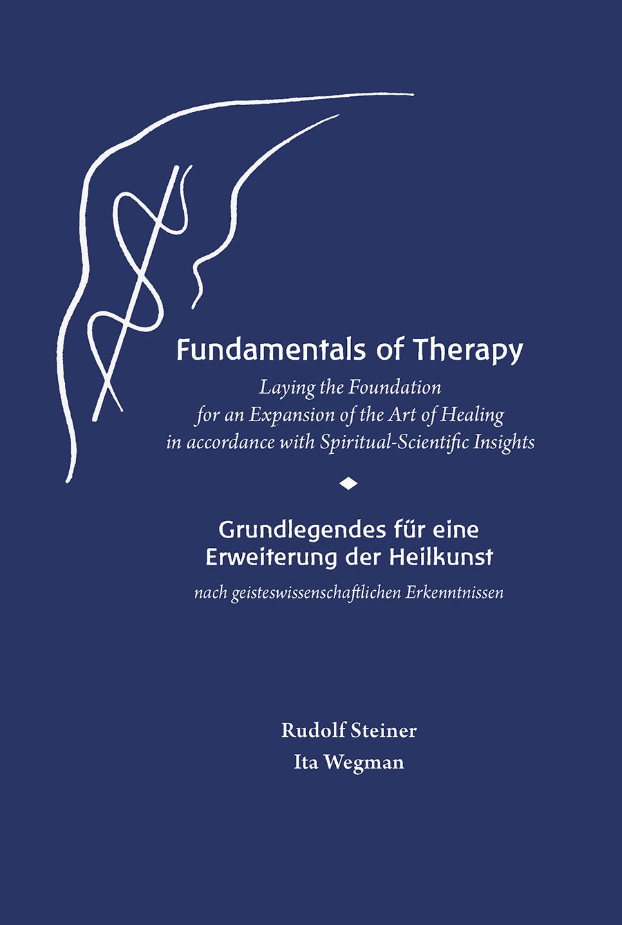 Cover image for Fundamentals of Therapy: Laying the Foundation for an Expansion of the Art of Healing in accordance with Spiritual-Scientific Insights, isbn: 9781621484387