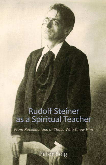 Cover image for Rudolf Steiner as a Spiritual Teacher, isbn: 9781621511106