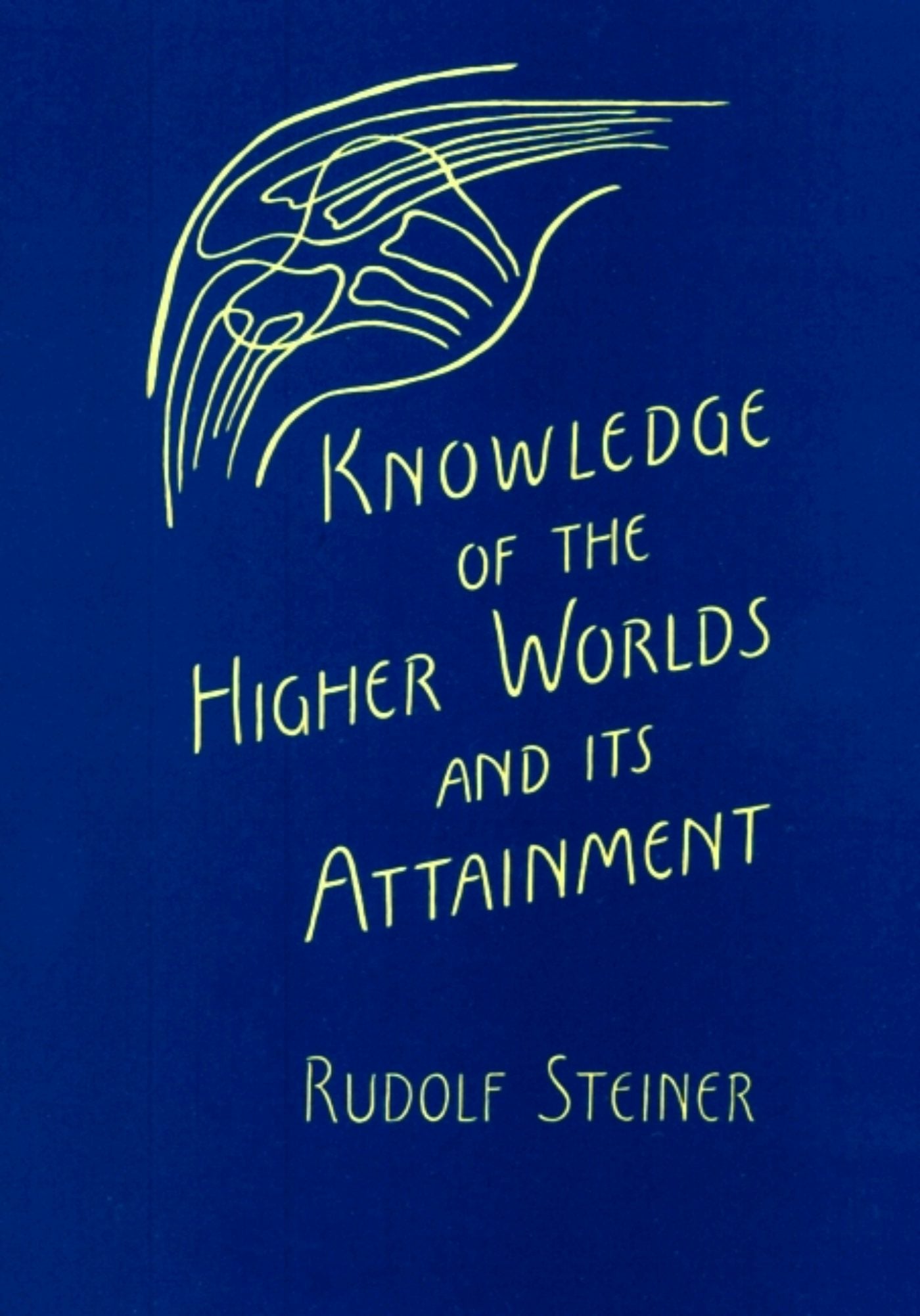 Cover image for Knowledge of the Higher Worlds and Its Attainment, isbn: 9781621511724