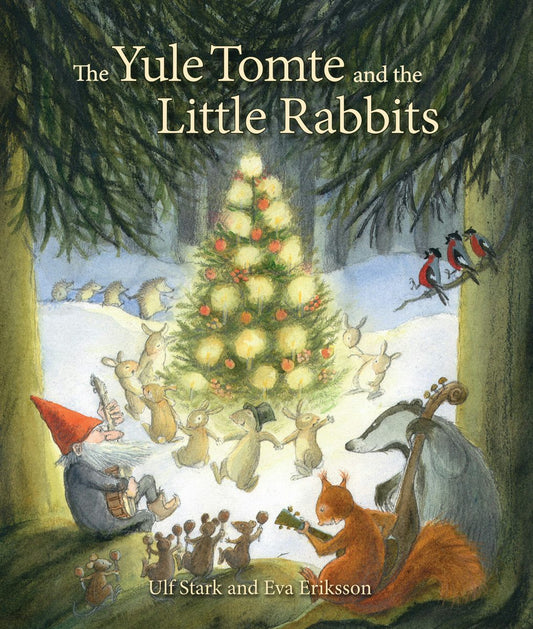 Cover image for The Yule Tomte and the Little Rabbits, isbn: 9781782501367