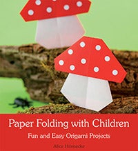 Cover image for Paper Folding with Children, isbn: 9781782501749