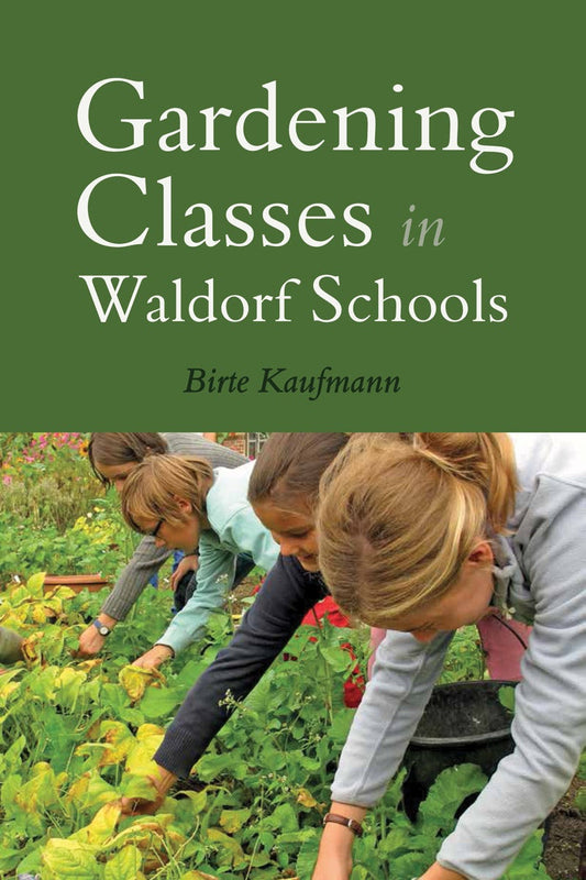 Cover image for Gardening Classes in Waldorf Schools, isbn: 9781782502142