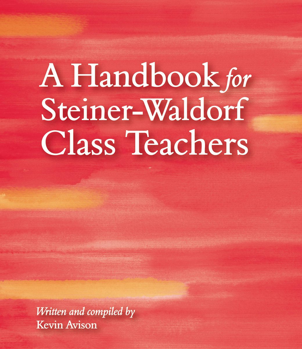 Cover image for A Handbook for Steiner-Waldorf Class Teachers, isbn: 9781782502494