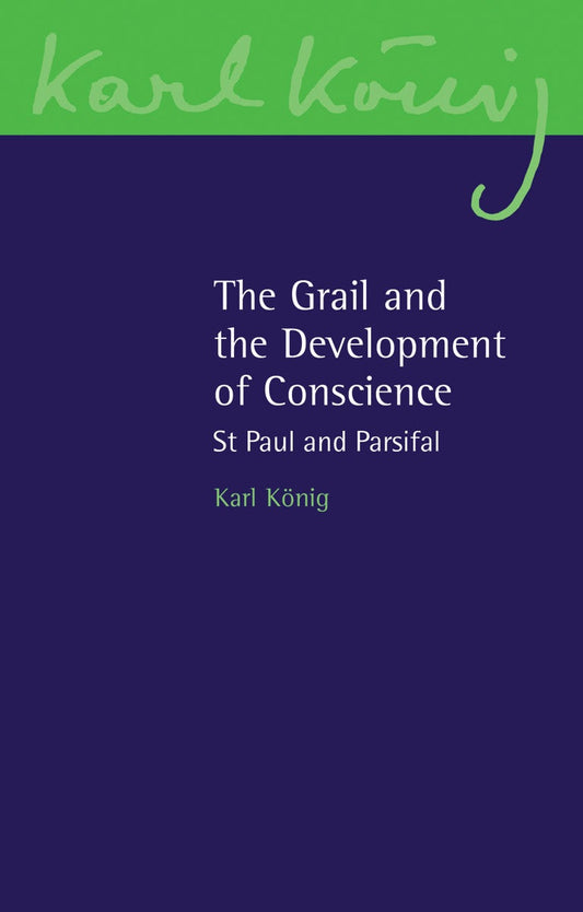 Cover image for The Grail and the Development of Conscience, isbn: 9781782502678