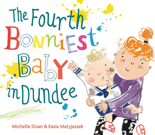 Cover image for The Fourth Bonniest Baby in Dundee, isbn: 9781782503149