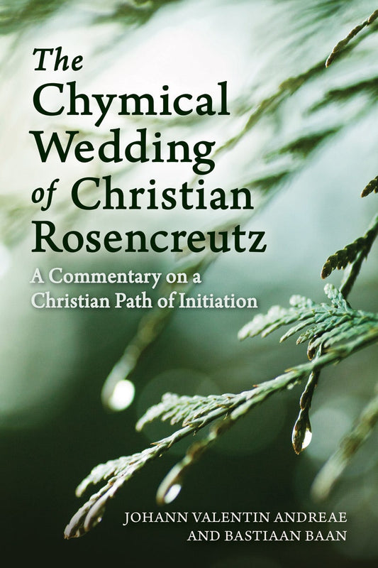 Cover image for The Chymical Wedding of Christian Rosenkreutz, isbn: 9781782503170