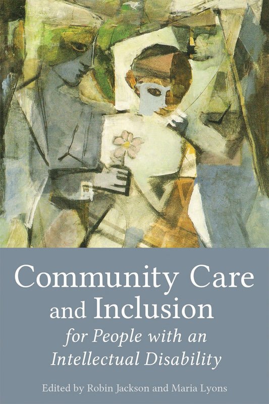 Cover image for Community Care and Inclusion for People with an Intellectual Disability, isbn: 9781782503330