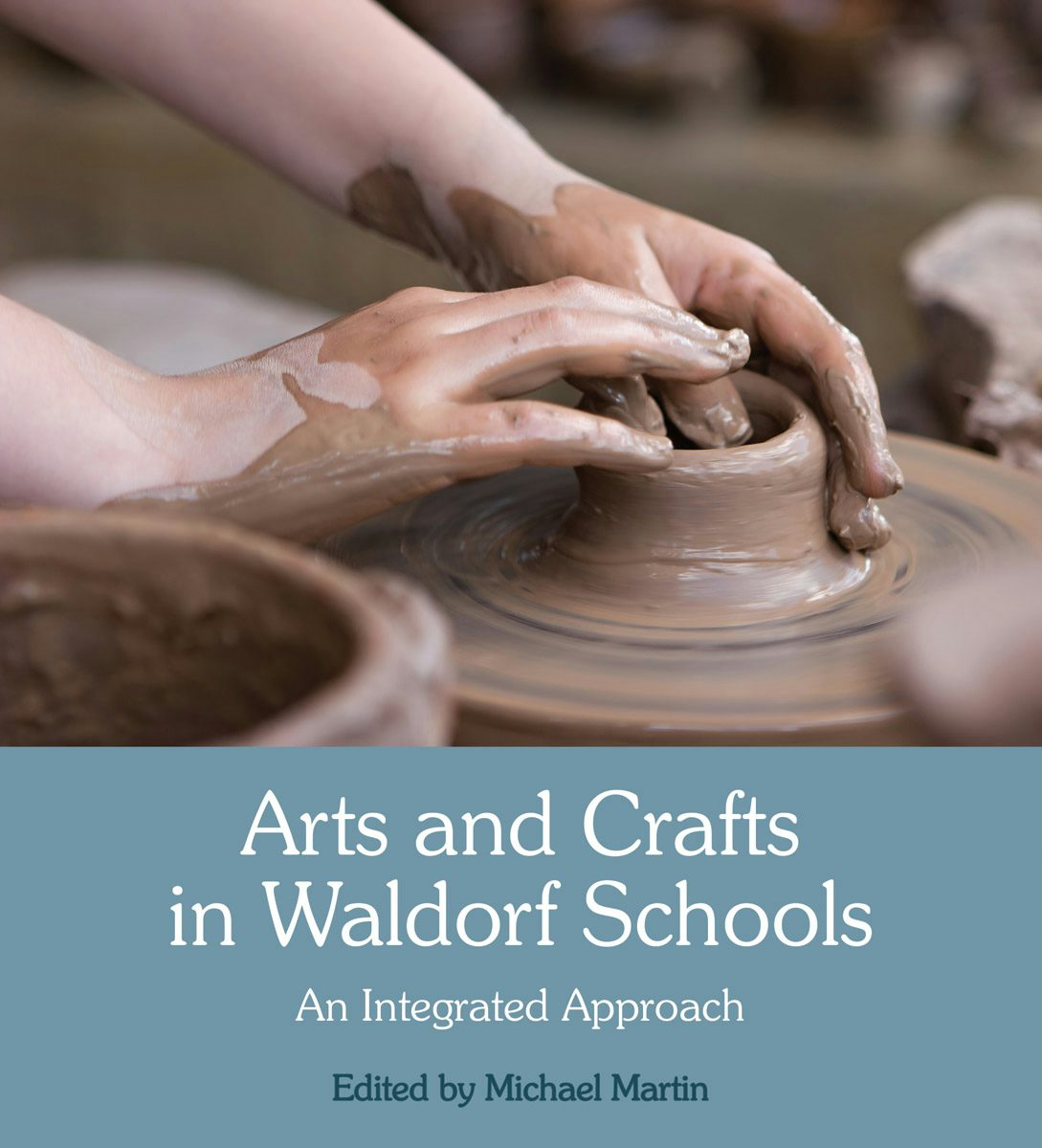 Cover image for Arts and Crafts in Waldorf Schools, isbn: 9781782504597