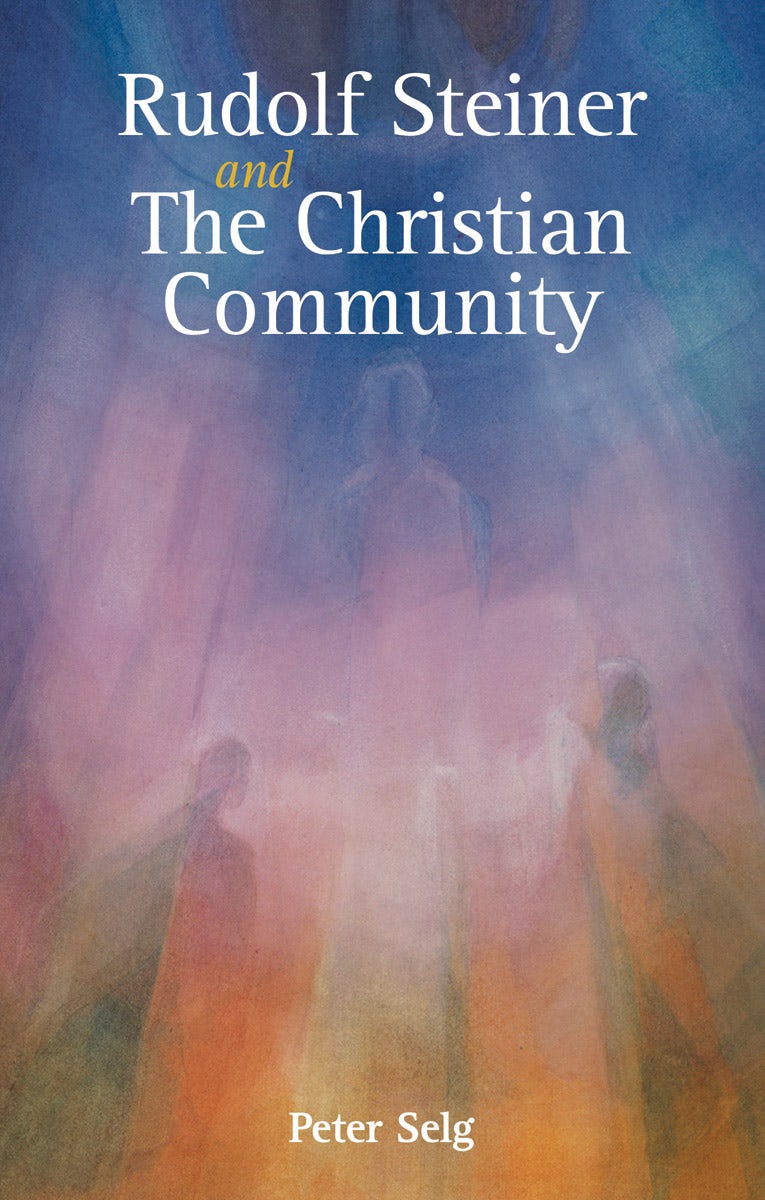 Cover image for Rudolf Steiner and The Christian Community, isbn: 9781782504818