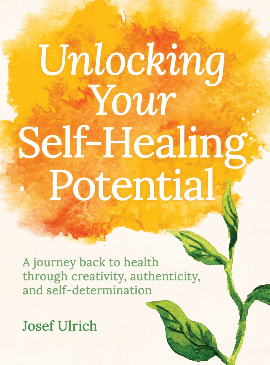 Cover image for Unlocking Your Self-Healing Potential, isbn: 9781782505334