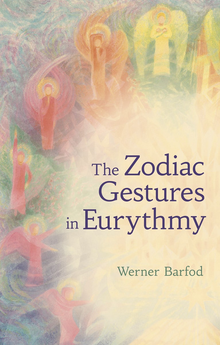 Cover image for The Zodiac Gestures in Eurythmy, isbn: 9781782505679