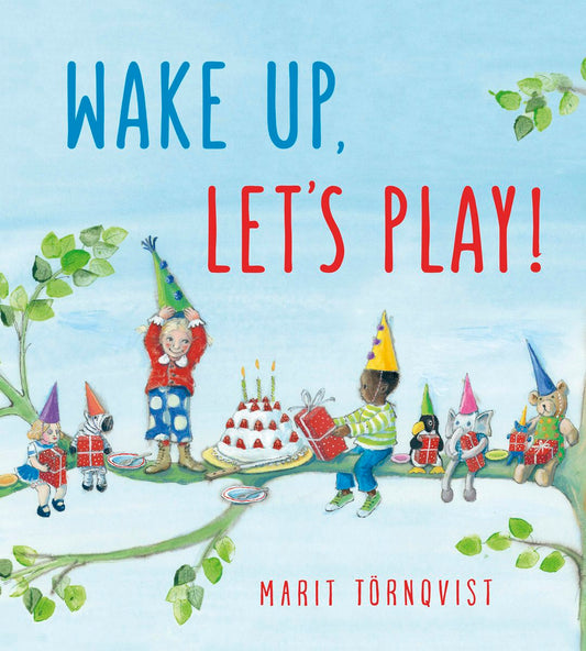 Cover image for Wake Up, Let's Play!, isbn: 9781782506263