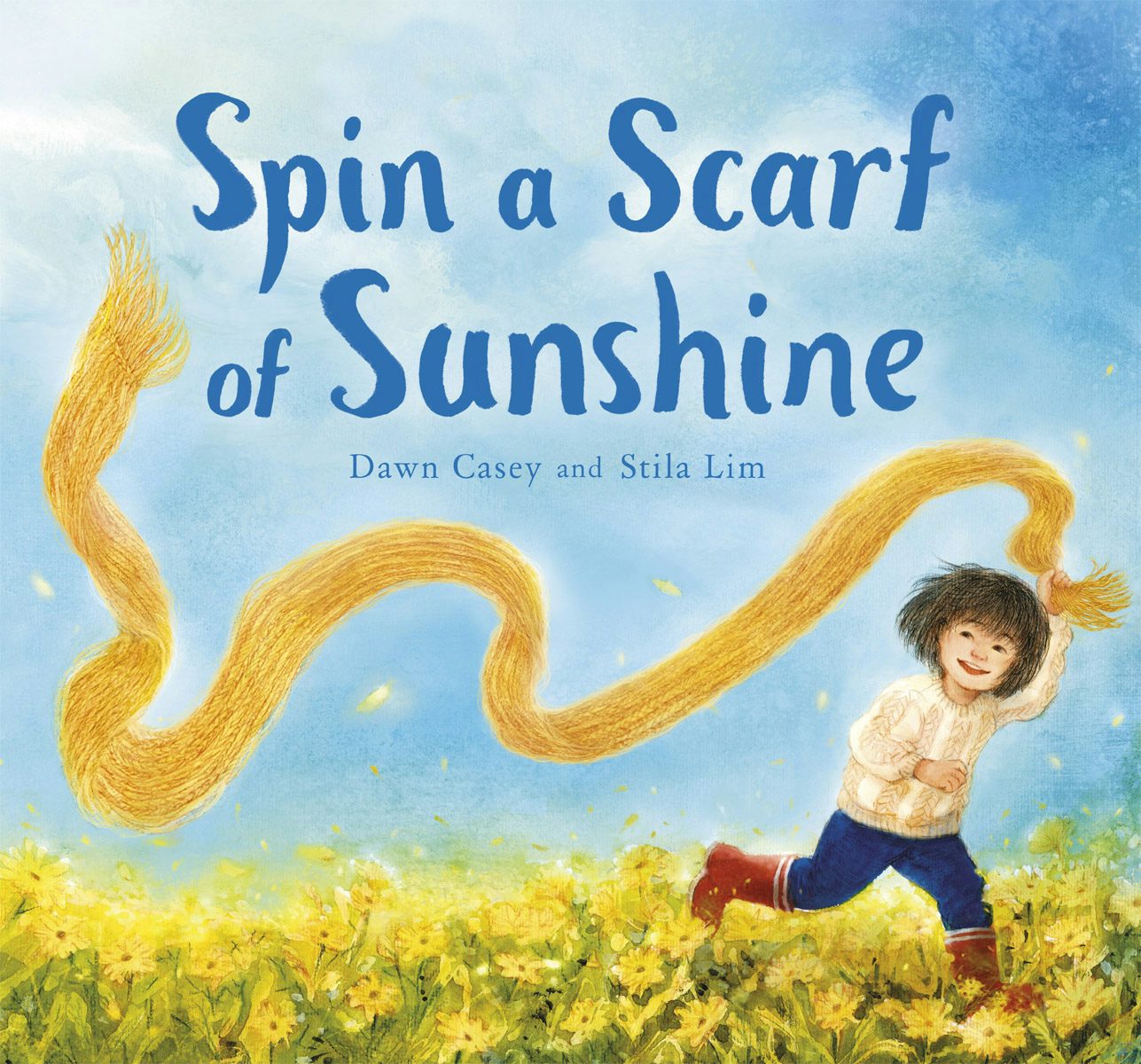 Cover image for Spin a Scarf of Sunshine, isbn: 9781782506584