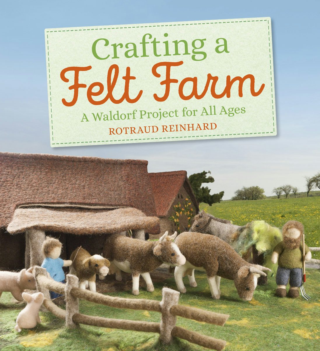 Cover image for Crafting a Felt Farm, isbn: 9781782506706