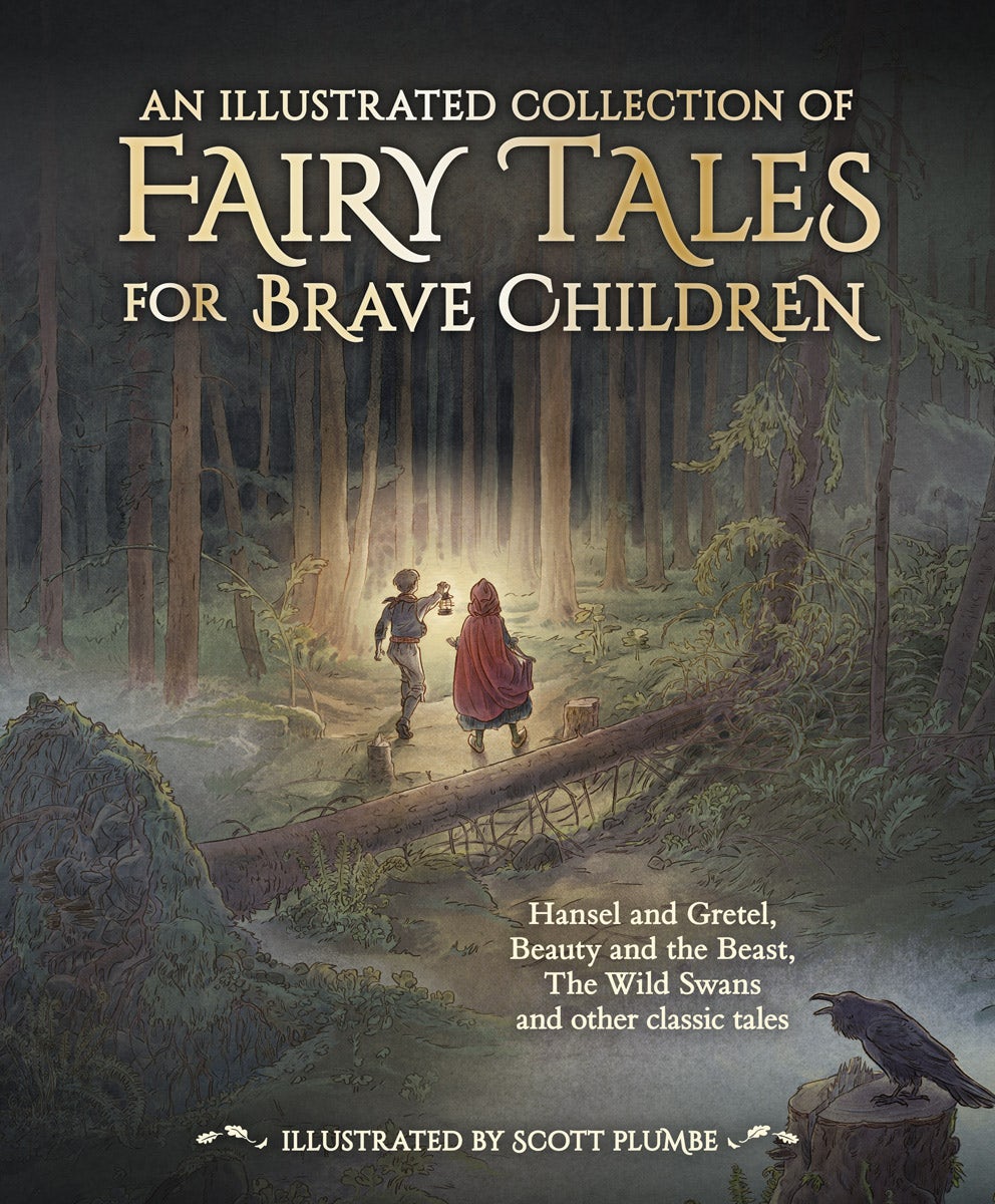 Cover image for An Illustrated Collection of Fairy Tales for Brave Children, isbn: 9781782506713