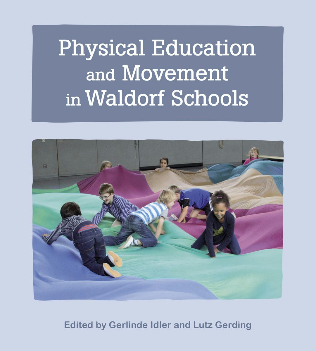 Cover image for Physical Education and Movement in Waldorf Schools, isbn: 9781782507147