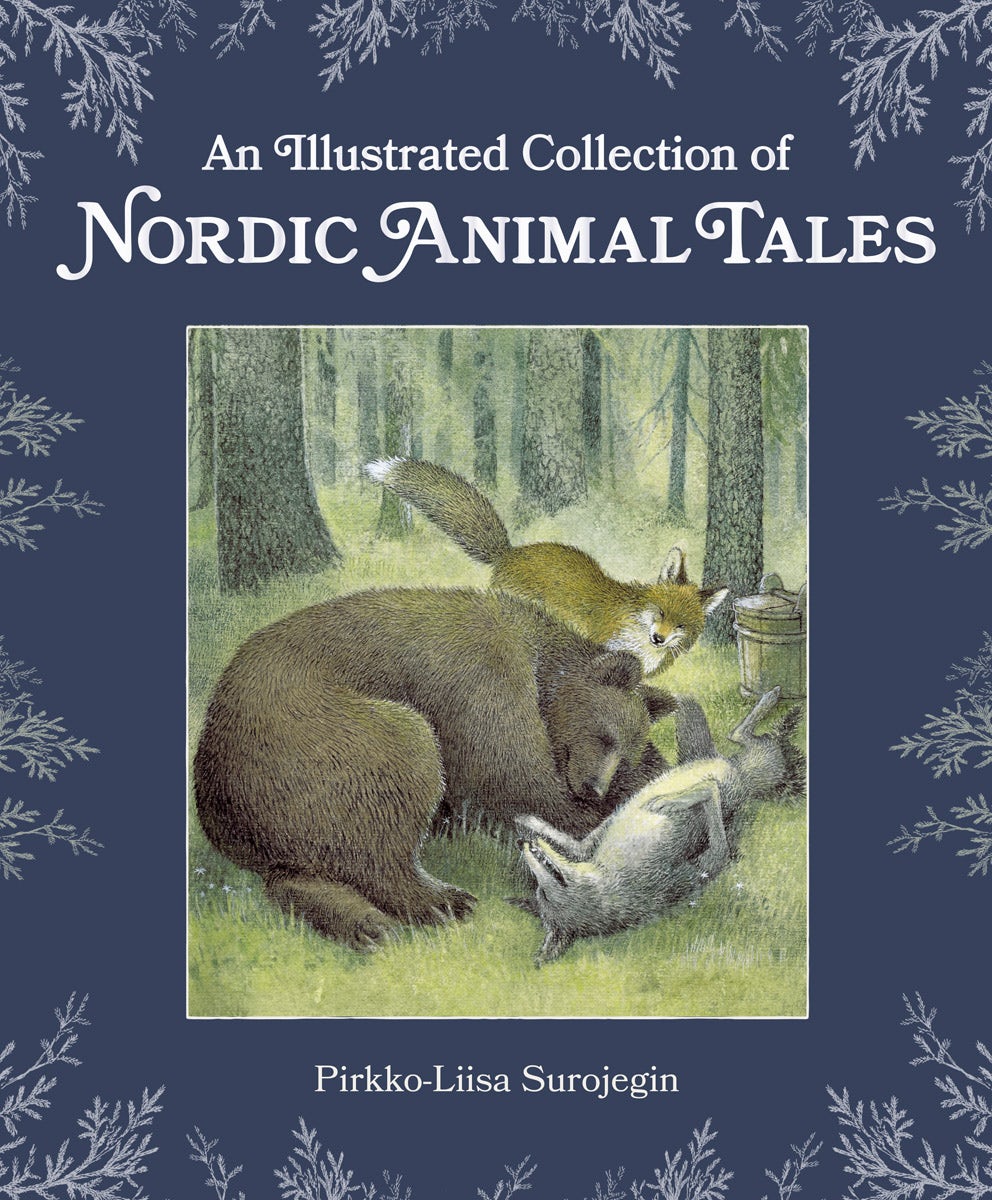 Cover image for An Illustrated Collection of Nordic Animal Tales, isbn: 9781782507444