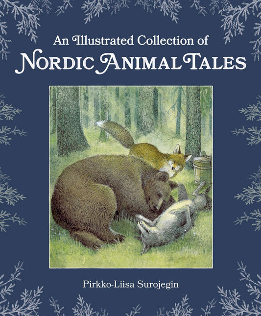 Cover image for An Illustrated Collection of Nordic Animal Tales, isbn: 9781782507444