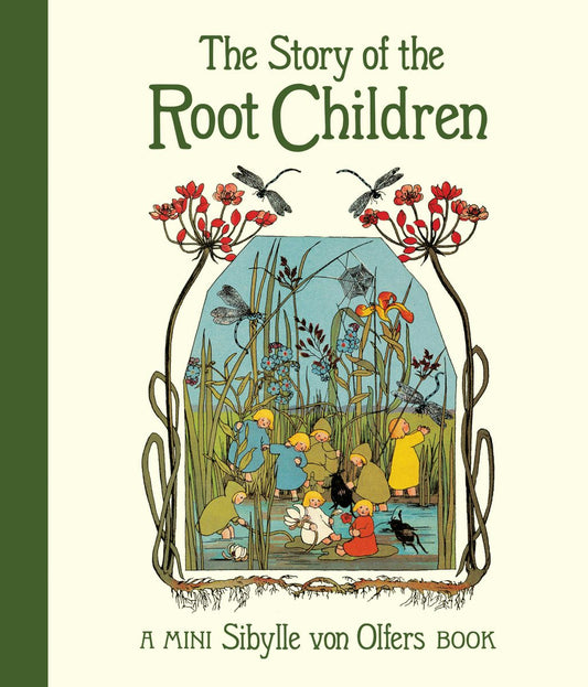 Cover image for The Story of the Root Children, isbn: 9781782507543