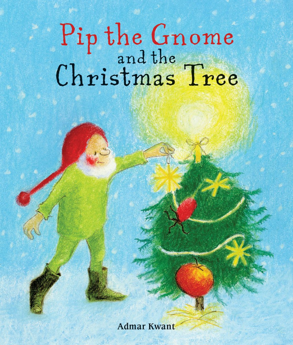 Cover image for Pip the Gnome and the Christmas Tree, isbn: 9781782507697