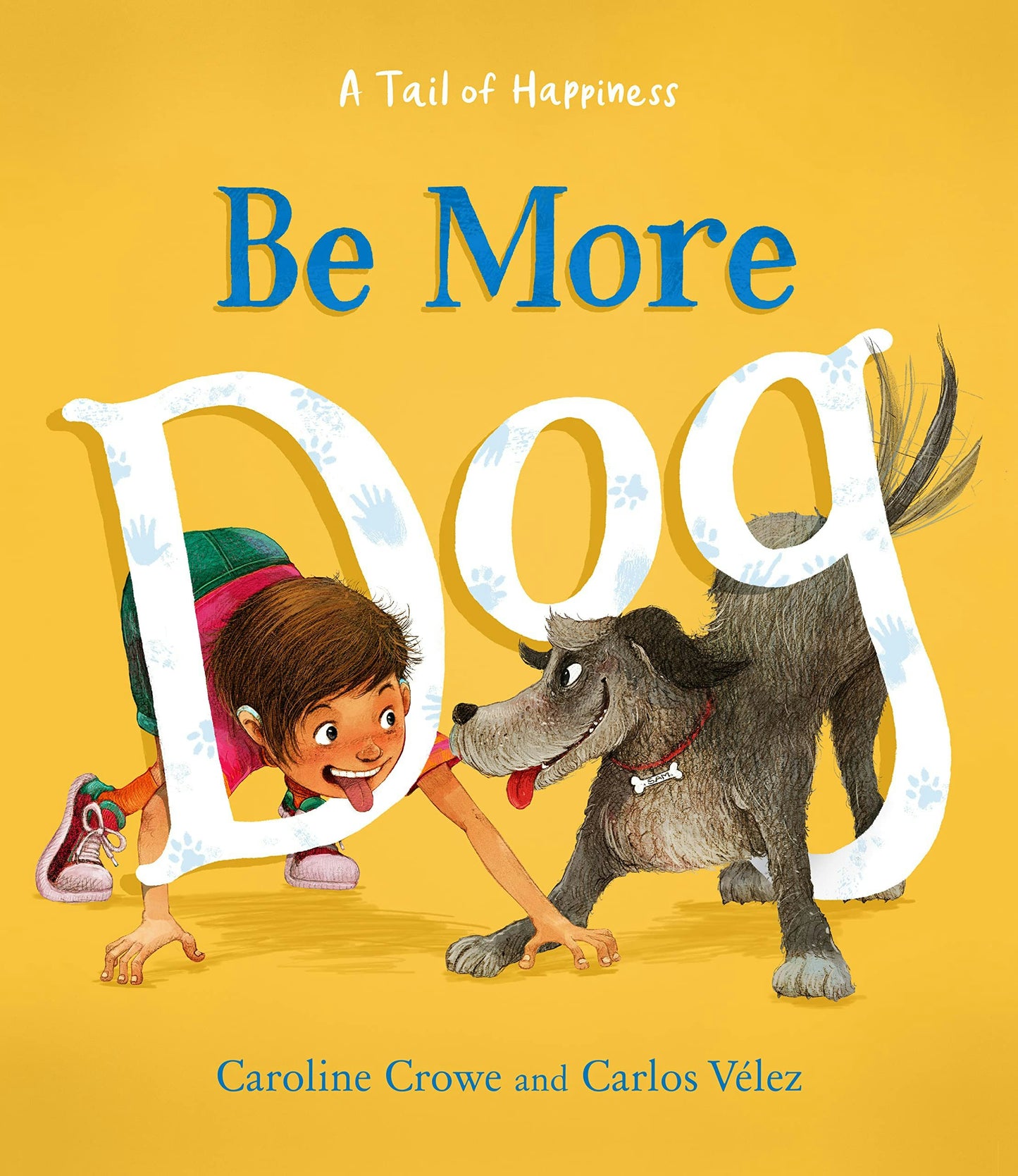 Cover image for Be More Dog, isbn: 9781782508328