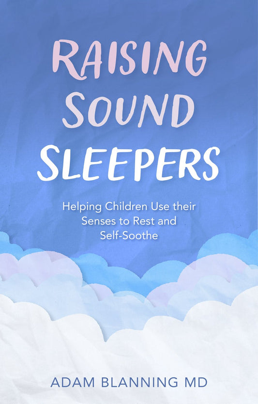 Cover image for Raising Sound Sleepers, isbn: 9781782508427