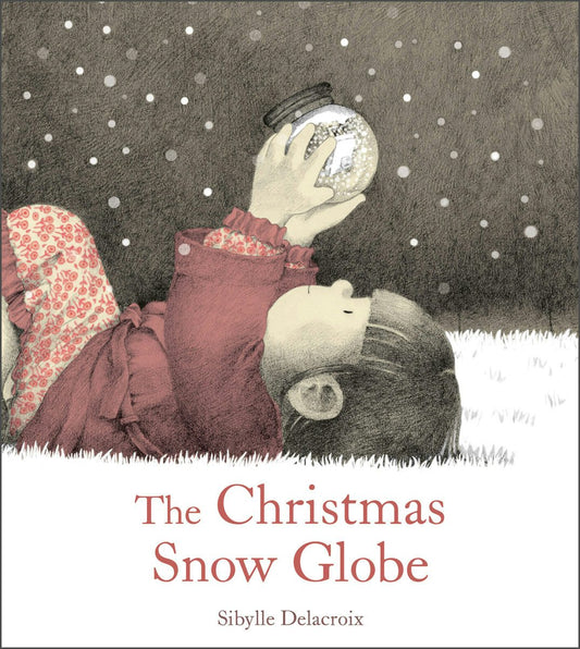 Cover image for The Christmas Snow Globe, isbn: 9781782509097