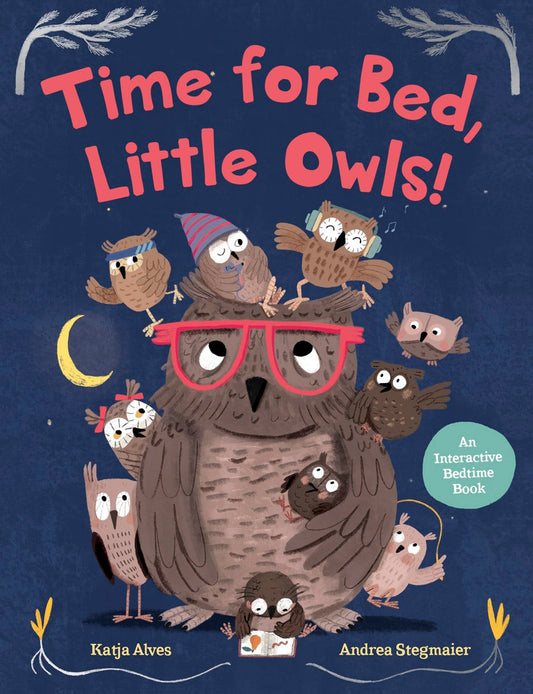 Cover image for Time for Bed, Little Owls!, isbn: 9781782509110