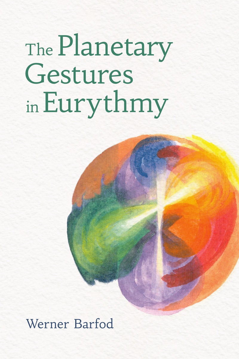 Cover image for The Planetary Gestures in Eurythmy, isbn: 9781782509417