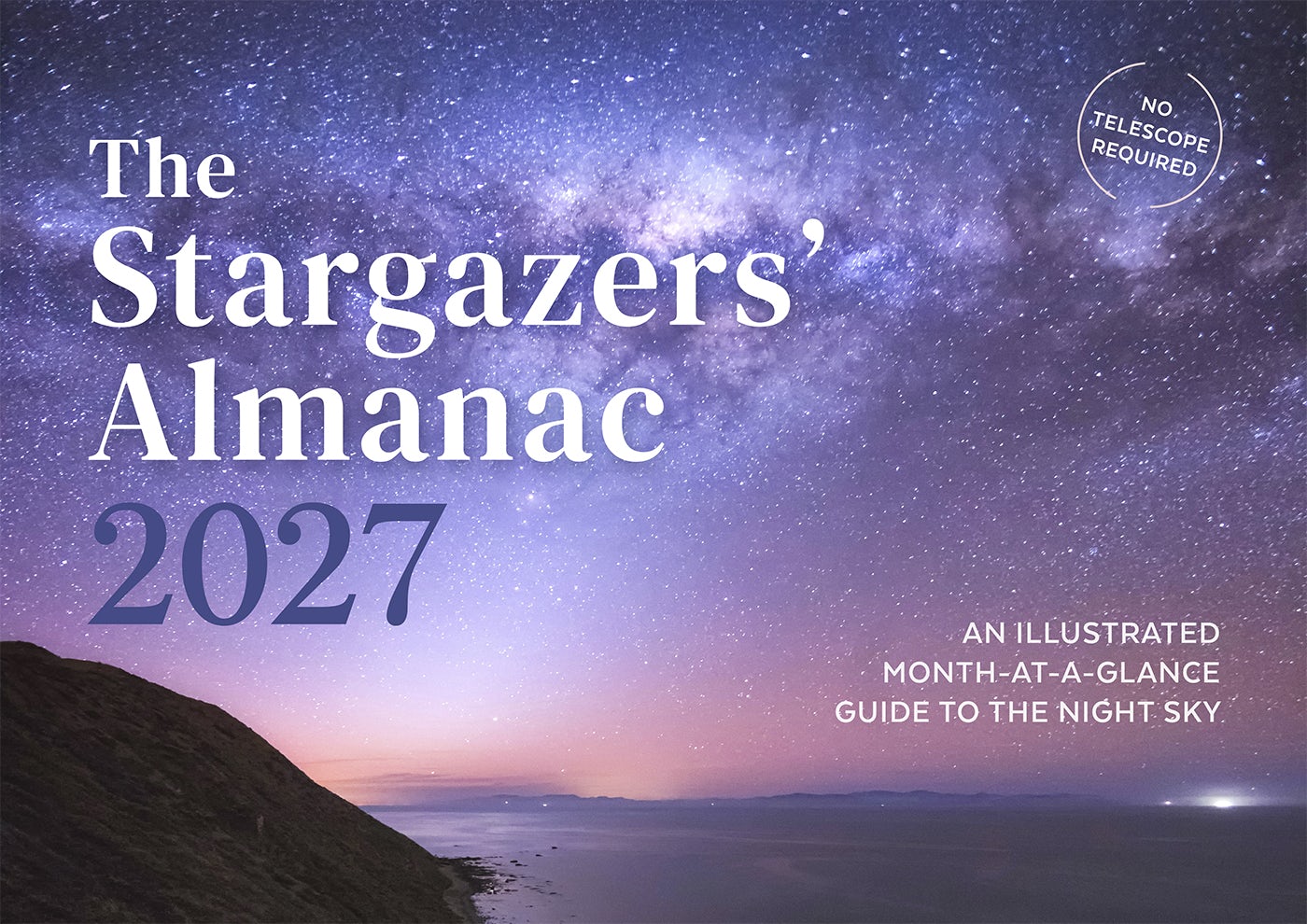 Cover image for The Stargazers' Almanac 2027, isbn: 9781782509943