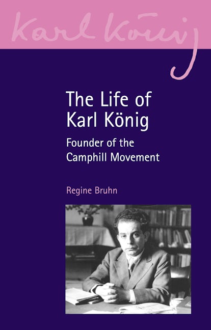 Cover image for The Life of Karl König, isbn: 9781835750131