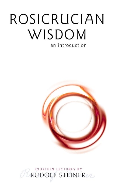 Cover image for Rosicrucian Wisdom, isbn: 9781855840638