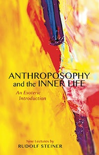 Cover image for Anthroposophy and the Inner Life, isbn: 9781855844179