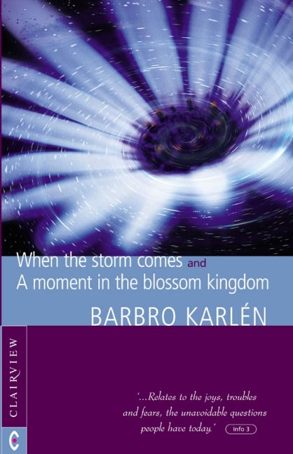 Cover image for When the Storm Comes <br>& A Moment in the Blossom Kingdom, isbn: 9781902636238