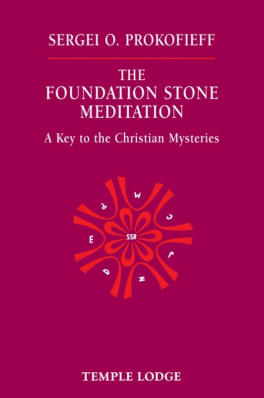 The Foundation Stone Meditation