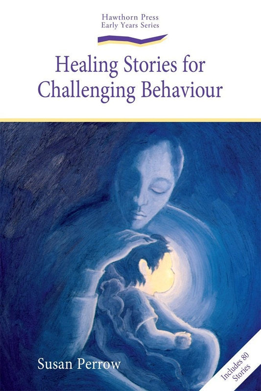 Cover image for Healing Stories for Challenging Behaviour, isbn: 9781903458785